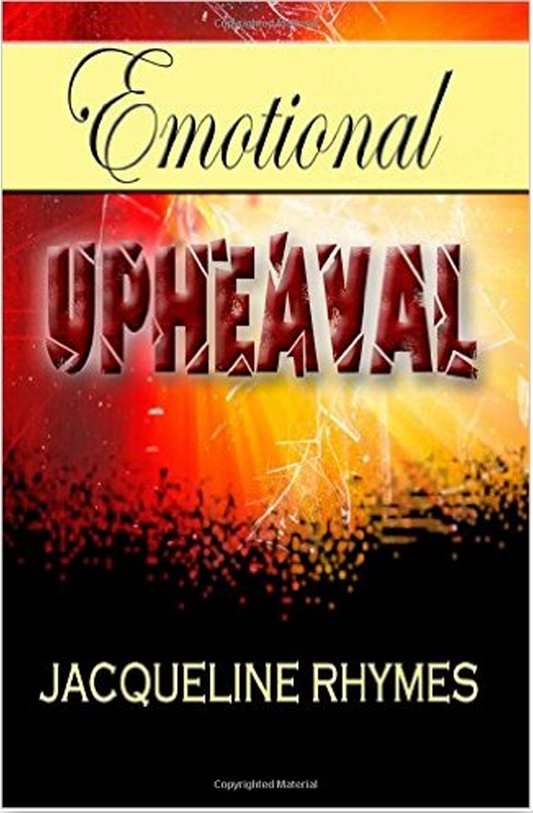 Emotional Upheaval - Jacqueline Rhymes