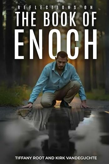 Reflections on the Book of Enoch: An Accessory to the Book of Enoch
