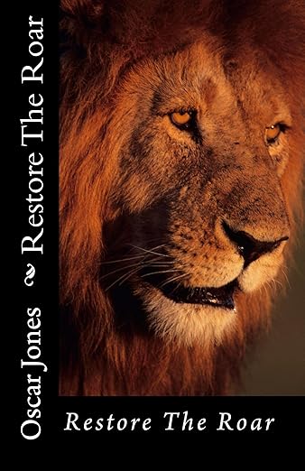 Restore The Roar - Oscar Jones