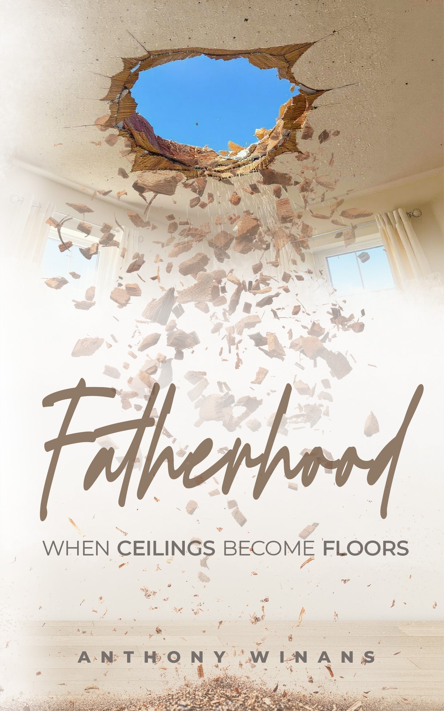 Fatherhood: When Ceilings Become Floors