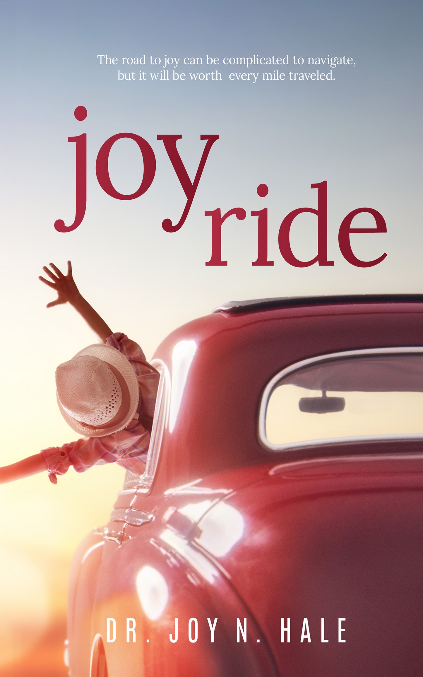 Joy Ride by Dr. Joy N. Hale