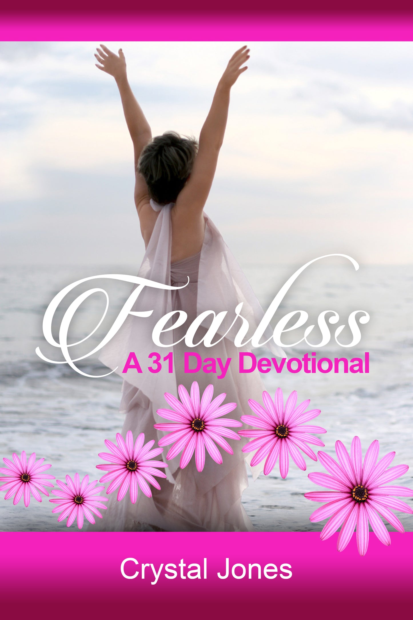 Fearless: A 31 Day Devotional - Crystal Jones
