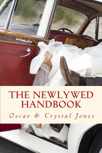 The Newlywed Handbook - Oscar and Crystal Jones