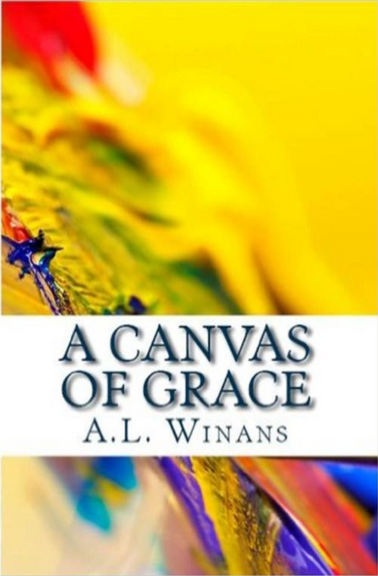 A Canvas of Grace - A, L. Winans